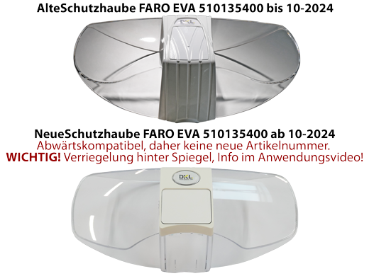 Produktvergleich der FARO EVA Schutzhaube 510135400 in der alten Ausführung bis Oktober 2024 und der neuen abwärtskompatiblen Version ab Oktober 2024
